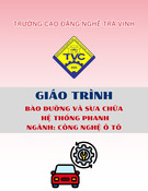 Giáo trình Bảo dưỡng và sửa chữa hệ thống phanh ô tô (Cao đẳng) - Trường Cao đẳng nghề Trà Vinh