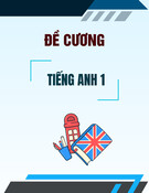 Đề cương môn Tiếng Anh 1 [Chuẩn Nhất/Mới Nhất]
