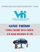 Giáo trình Công nghệ sửa chữa và bảo dưỡng ô tô - Trường Đại học Công nghiệp Việt - Hung [Mới nhất]