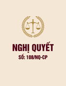 Nghị quyết 108/NQ-CP: [Thông tin chi tiết/Mới nhất/Hướng dẫn thi hành]