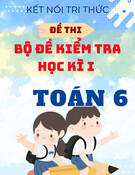 Bộ đề thi học kì 1 Toán 6 Kết nối tri thức (Kèm đáp án)