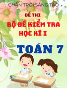 Bộ đề thi học kì 1 Toán 7 Chân trời sáng tạo (Kèm đáp án)