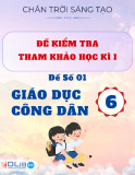 Đề Kiểm Tra GDCD 6 Học Kì 1 - Chân Trời Sáng Tạo
