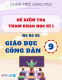 Đề Kiểm Tra GDCD 9 Học Kì 1 - Chân Trời Sáng Tạo