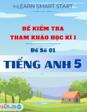 Đề Thi Tiếng Anh 5 Học Kì 1 I-Learn Smart Start: Tuyển Chọn, Mới Nhất