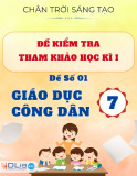 Đề Kiểm Tra GDCD 7 Học Kì 1 - Chân Trời Sáng Tạo