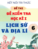 Đề Thi Học Kì 1 Lịch Sử Và Địa Lí 6 - Kết Nối Tri Thức