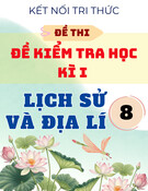 Đề Thi Học Kì 1 Lịch Sử Và Địa Lí 8 - Kết Nối Tri Thức