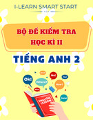 Đề Kiểm Tra Học Kì II - Tiếng Anh 2 - I-learn Smart Start (kèm hướng dẫn giải chi tiết)