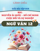 Giải SGK Ngữ Văn 12 Cánh Diều bài Nguyễn Ái Quốc - Hồ Chí Minh - Cuộc Đời Và Sự Nghiệp