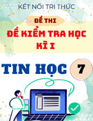 Bộ Đề Ôn Tập Cuối Học Kỳ 1 Tin 7 Kết Nối Tri Thức