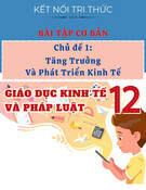 Bài Tập Cơ Bản Chủ Đề 1: Tăng Trưởng và Phát Triển Kinh Tế GDKTPL 12 - Kết Nối Tri Thức Với Cuộc Sống