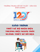 Giáo trình Thiết kế bộ nhận diện thương hiệu ngoài trời (Trung cấp): Trường Trung cấp Mỹ thuật - Văn hóa Bình Dương (Ngành Thiết kế đồ họa)