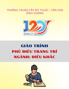 Giáo trình Phù điêu trang trí Điêu khắc Trung cấp: Trường Trung cấp Mỹ thuật - Văn hóa Bình Dương