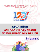 Giáo trình Anh văn chuyên ngành Hướng dẫn du lịch (Trung cấp) - Trường Trung cấp Mỹ thuật - Văn hóa Bình Dương