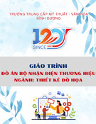 Giáo trình Đồ án Bộ nhận diện thương hiệu Thiết kế đồ họa Trung cấp - Trường Trung cấp Mỹ thuật - Văn hóa Bình Dương