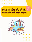 Tài liệu tập huấn quản trị công tác xã hội, chính sách và hoạch định [chuẩn nhất]