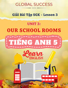 Giải Bài Tập SGK Unit 6 Tiếng Anh 5 Global Success: Our School Rooms - Lesson 3