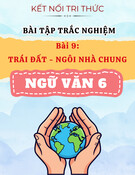 Bài Tập Trắc Nghiệm Trái Đất - Ngôi Nhà Chung Ngữ Văn 6 (Kết Nối Tri Thức)