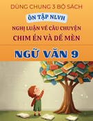 Ôn Tập Ngữ Văn 9: Nghị Luận Chi Tiết về Câu Chuyện Chim Én Và Dế Mèn