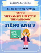 Bài Tập Ngữ Pháp Unit 6 Tiếng Anh 9 Global Success: Vietnamese Lifestyle Then And Now (Kèm Đáp Án)