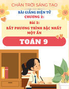 Bài Giảng Toán 9 - Chân Trời Sáng Tạo - Chương 2 - Bài 2: Bất phương trình bậc nhất một ẩn