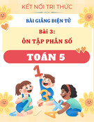 Bài giảng Toán 5 - Kết nối tri thức - Bài 3: Ôn Tập Phân Số