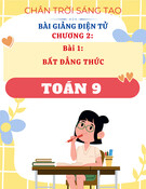 Bài Giảng Toán 9 - Chân Trời Sáng Tạo - Chương 2 - Bài 1: Bất đẳng thức