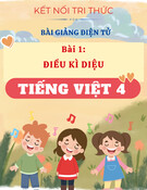 Bài giảng Tiếng Việt 4 - Kết nối tri thức - Bài 1: Điều kì diệu