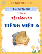 Giải Bài Tập SGK Tuần 6 Tiếng Việt 4 Kết Nối Tri Thức: Bài đọc Tập Làm Văn