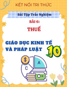 Bài Tập Trắc Nghiệm Thuế Bài 6 GDKT&PL 10 Kết Nối Tri Thức (Kèm Đề và Đáp án Chi Tiết)