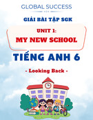 Giải Bài Tập SGK Unit 1 My New School (Global Success) lớp 6: Looking Back (đề + lời giải hay)