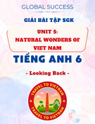 Giải Bài Tập SGK Unit 5 Natural Wonders Of Viet Nam (Kèm Lời Giải Hay) - Tiếng Anh 6 Global Success