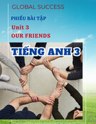 Phiếu bài tập Unit 3 Our Friends Tiếng Anh 3 Global Success