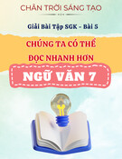 Giải Bài Tập SGK Ngữ Văn 7 Bài 5: Chúng Ta Có Thể Đọc Nhanh Hơn - Chân Trời Sáng Tạo (Lời giải hay, chi tiết)
