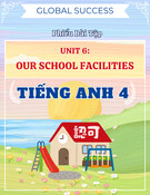 Phiếu Bài Tập Unit 6: Our School Facilities - Tiếng Anh 4 Global Success (kèm đáp án)