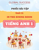 Phiếu Bài Tập Unit 2 In The Dining Room: Tiếng Anh 1 Global Success (Download)