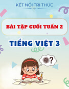 Bài Tập Cuối Tuần 2 Tiếng Việt 3 Kết Nối Tri Thức: Kèm Lời Giải Hay (Chi Tiết)