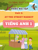 Phiếu bài tập Unit 3 At The Street Market - Tiếng Anh 1 Global Success