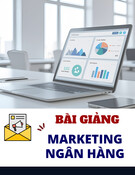 Chiến lược Marketing Ngân hàng: Bài giảng Marketing Ngân hàng - Chương 3