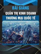 Bài giảng Quản trị kinh doanh thương mại quốc tế Chương 4 - Đại học Kinh tế Quốc dân