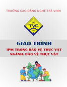 Giáo trình IPM Bảo Vệ Thực Vật (Trung Cấp): Trường Cao Đẳng Nghề Trà Vinh