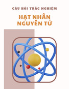 250 câu hỏi trắc nghiệm Hạt nhân nguyên tử có đáp án, chuẩn nhất