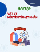 Bài tập Vật lý nguyên tử hạt nhân: Tổng hợp bài tập hay, có đáp án