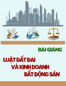 Bài giảng Luật Đất Đai và Kinh doanh Bất động sản (Phần 1): Chương 2 - ThS. Ngô Gia Hoàng